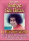 Sathya Sai Baba in His Own Words, Volume 1 - the Ancient Wisdom From a Contemporary Avatar