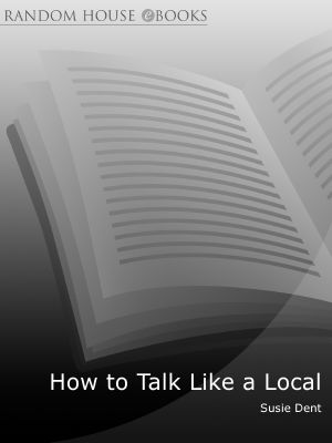 How to Talk Like a Local