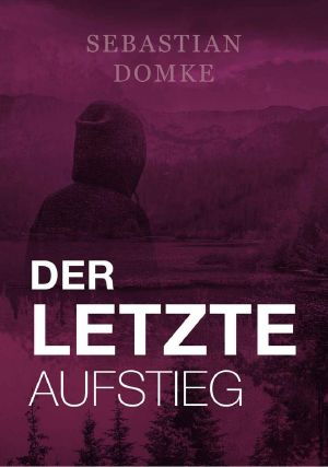 Der letzte Aufstieg