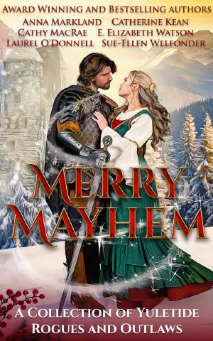 Merry Mayhem · A Collection of Yuletide Rogues and Outlaws