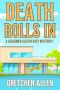 Death Rolls In (A Seasoned Sleuth Cozy Mystery Book 1)