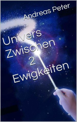 Univers Zwischen zwei Ewigkeiten