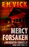 Mercy Forsaken: A Meredeth Connelly Mind Hunt Thriller (Meredeth Connelly Mind Hunt Thrillers Book 1)