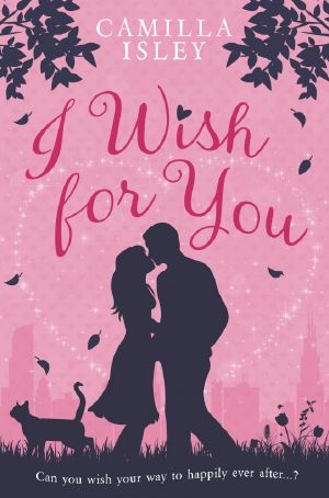 I Wish for You (A Romantic Comedy)