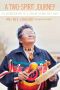 A Two-Spirit Journey · the Autobiography of a Lesbian Ojibwa-Cree Elder
