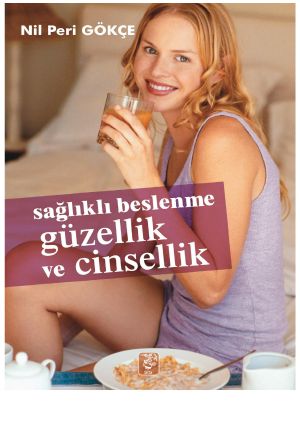 Sağlıklı Beslenme Güzellik ve Cinsellik