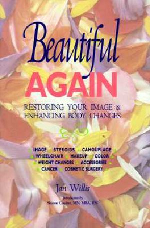 Beautiful Again · Restoring Your Image and Enhancing Body Changes