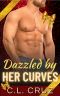 Dazzled by Her Curves: A Curvy Woman Holiday Romance (Holly Street Holidays Book 1)