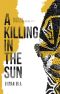 A Killing in the Sun