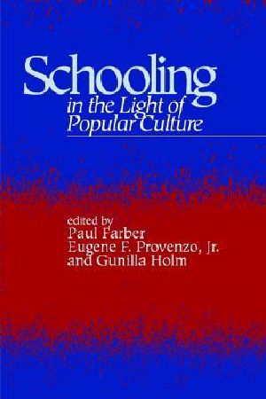 Schooling in the Light of Popular Culture