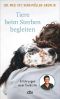 Tiere beim Sterben begleiten · Erfahrungen einer Tierärztin