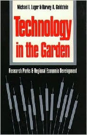 Technology in the Garden · Research Parks and Regional Economic Development