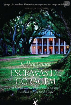Escravas De Coragem