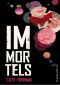 Immortels 1