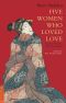 Five Women Who Loved Love · Amorous Tales from 17th-Century Japan