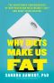 Why Diets Make Us Fat · The Unintended Consequences of Our Obsession With Weight Loss