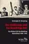 Die 'Endlösung' und das Auswärtige Amt · Das Referat D III der Abteilung Deutschland 1940-1943