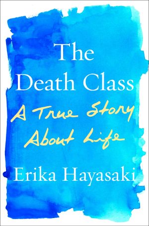 The Death Class · A True Story About Life