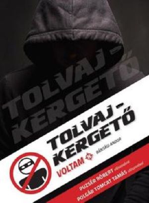 Tolvajkergető ​voltam