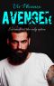 Avenger · (Bad Boy & Curvy Investigator) (He Takes Book 2)