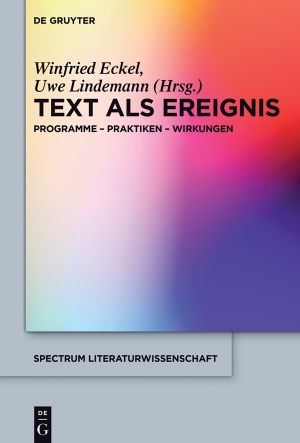Text als Ereignis · Programme - Praktiken - Wirkungen