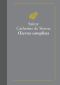 Œuvres complètes · suivies de La Vie de sainte Catherine de Sienne par le bienheureux Raymond de Capoue son confesseur (Classiques favoris t. 7)