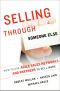 Selling Through Someone Else