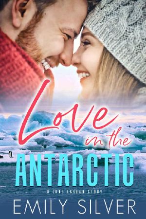 Love in the Antarctic (Love Abroad Book 1)