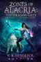 Zones of Alacria: The Dragon Gate: Epic LitRPG GameLit Fantasy (The Experimental Alchemist Book 1)