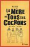 La mère de tous les cochons