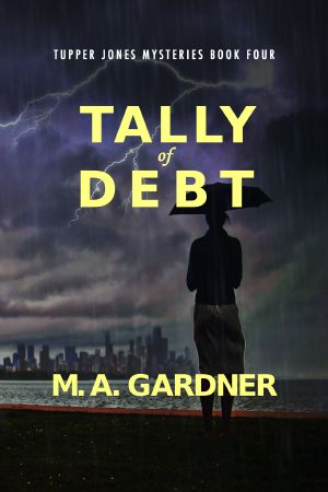 Tally of Debt (Tupper Jones Mysteries Book 4)