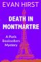 Death in Montmartre (A Paris Booksellers Mystery Book 4)