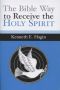 The Bible Way to Receive the Holy Spirit