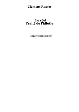 Le Réel - Traite De L'Idiotie