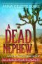 A Dead Nephew Jessica Huntington Desert Cities Mystery #6 (Jessica Huntington Desert Cities Mystery Series)