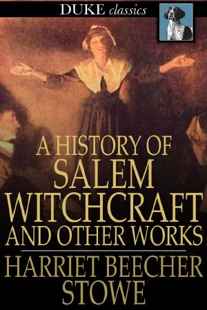 A History of Salem Witchcraft