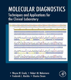 Molecular Diagnostics–Techniques and Applications for the Clinical Laboratory