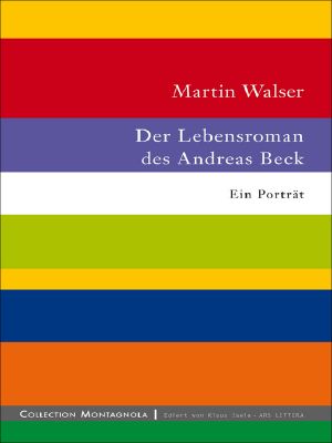 Der Lebensroman des Andreas Beck · Ein Porträt