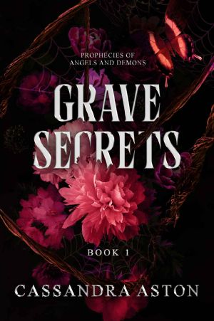 Grave Secrets (Prophecies of Angels and Demons Book 1)