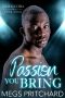 Passion You Bring: Club Electra Book 4