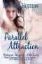 Parallel Attraction