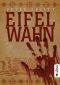 Eifel-Wahn · Eifelkrimi