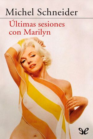 Últimas sesiones con Marilyn