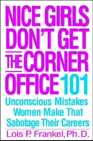 Nice Girls Don't Get the Corner Office