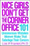 Nice Girls Don't Get the Corner Office