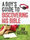 A Boy's Guide to Discovering His Bible