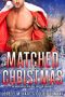 Matched For Christmas: An M/M Mpreg Shifter Dating App Romance (The Dates of Our Lives Book 10)