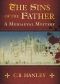 The Sins of the Father · A Medieval Mystery (A Mediaeval Mystery)