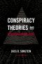 Conspiracy Theories & Other Dangerous Ideas