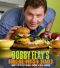 Bobby Flay's Burgers, Fries, and Shakes